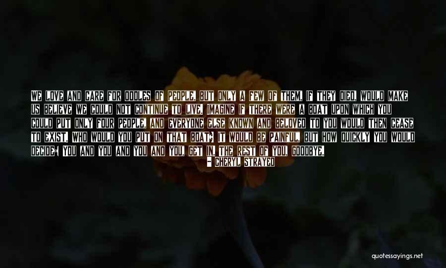 Goodbye To Everyone Quotes By Cheryl Strayed Goodbye To Everyone Quotes By Cheryl Strayed