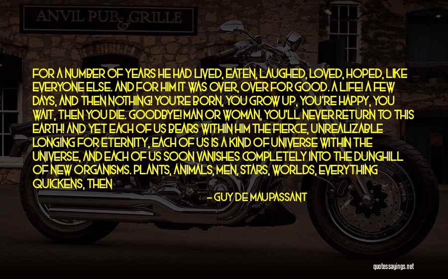 Goodbye To Everyone Quotes By Guy De Maupassant Goodbye To Everyone Quotes By Guy De Maupassant