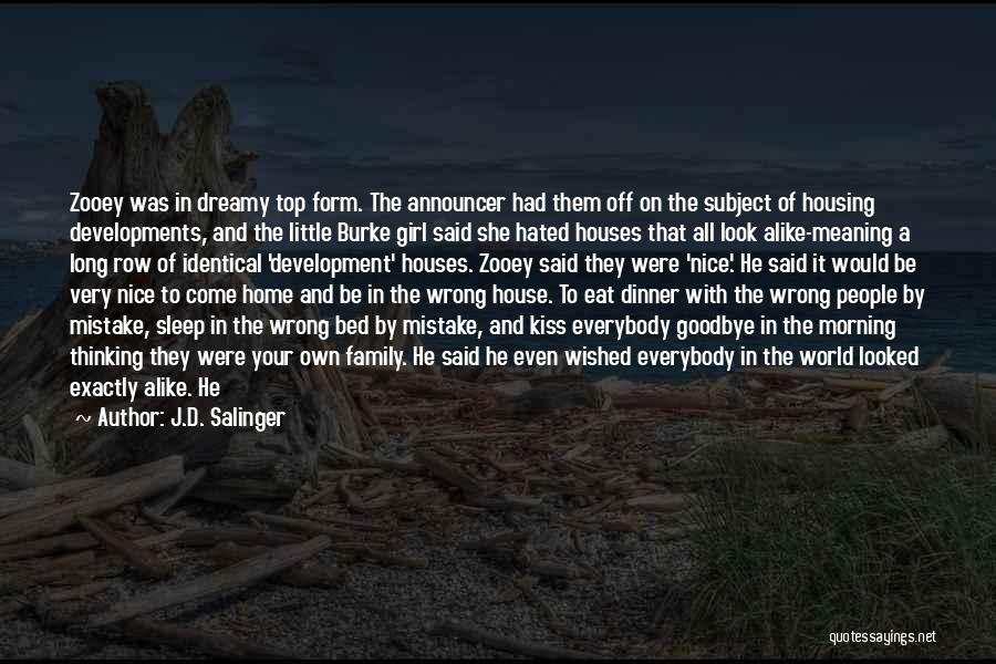 Goodbye To Family Quotes By J.D. Salinger