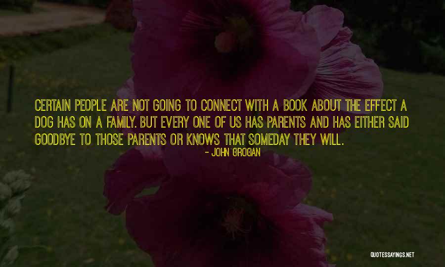 Goodbye To Family Quotes By John Grogan