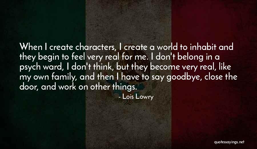 Goodbye To Family Quotes By Lois Lowry