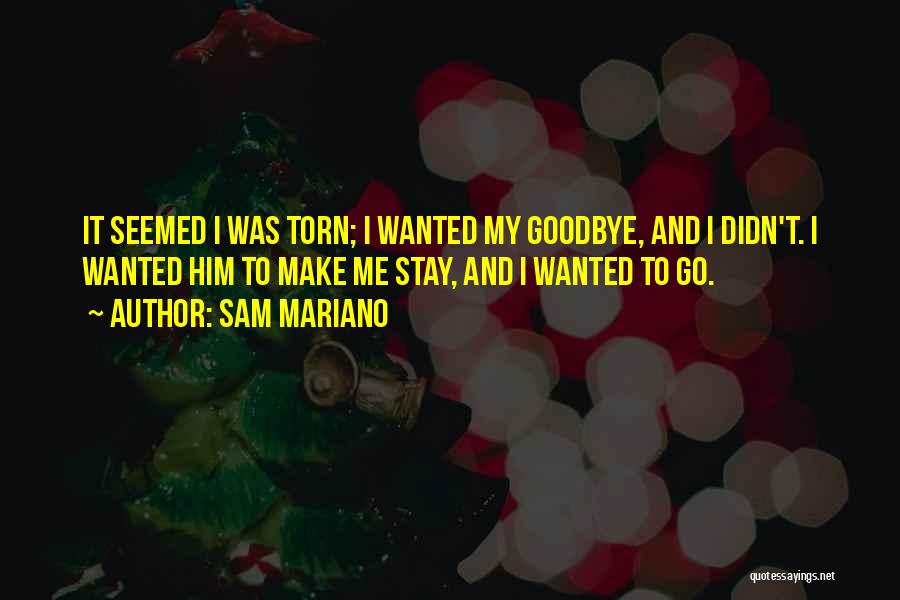 Goodbye To Him Quotes By Sam Mariano