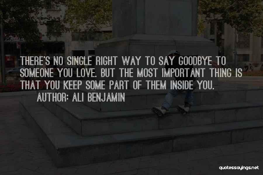 Goodbye To Someone You Love Quotes By Ali Benjamin