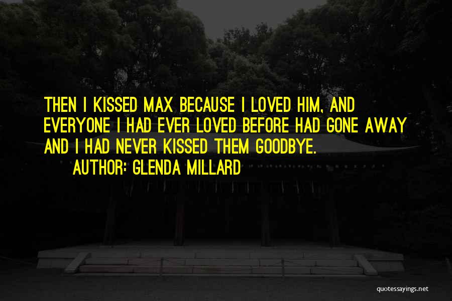 Goodbye To Someone You Love Quotes By Glenda Millard