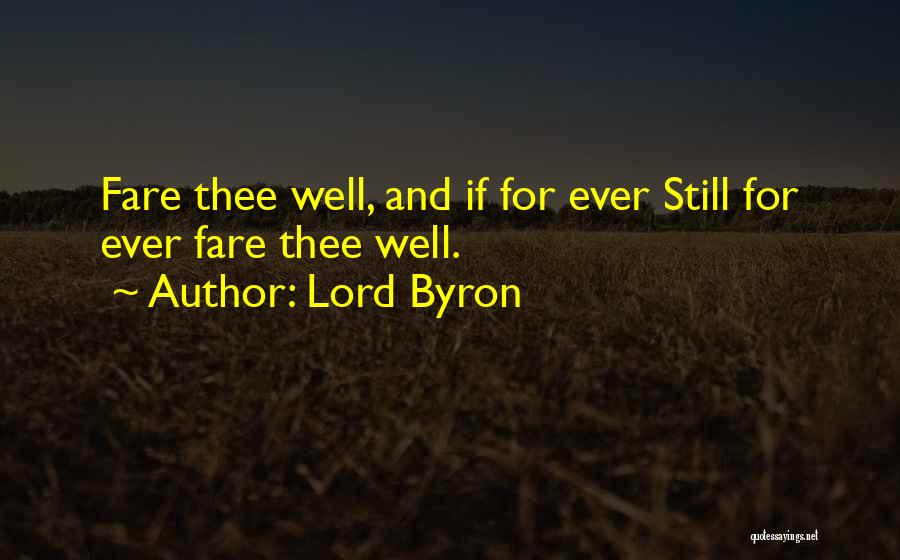 Goodbye Well Quotes By Lord Byron
