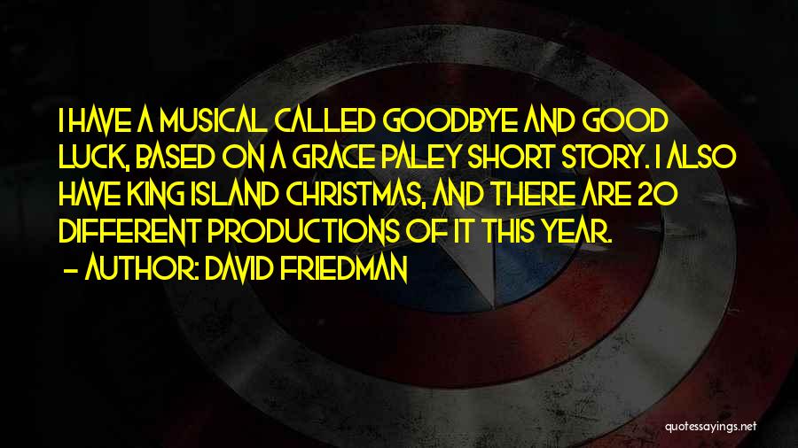 Goodbye Year Quotes By David Friedman