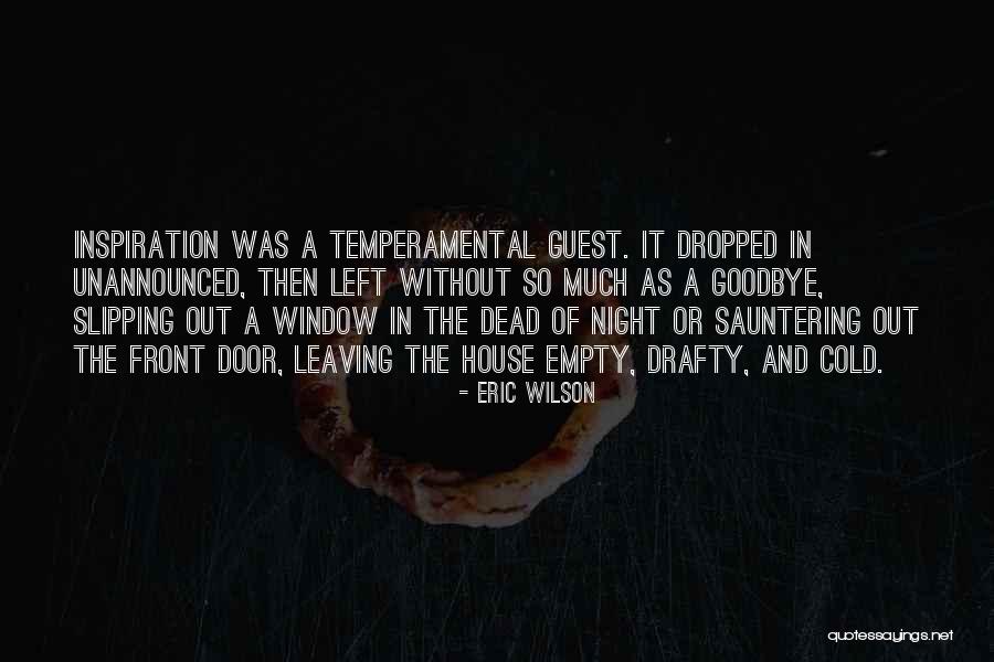 Goodbye You're Leaving Quotes By Eric Wilson Goodbye You're Leaving Quotes By Eric Wilson