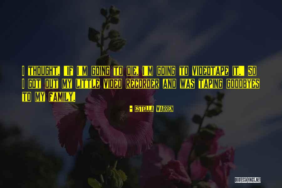 Goodbyes For Now Quotes By Estella Warren Goodbyes For Now Quotes By Estella Warren