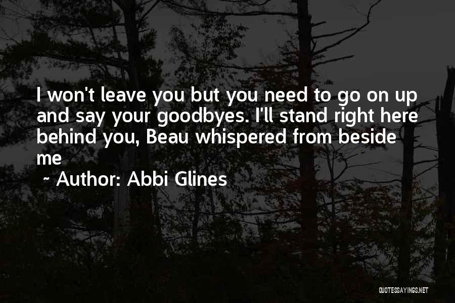 Goodbyes Quotes By Abbi Glines