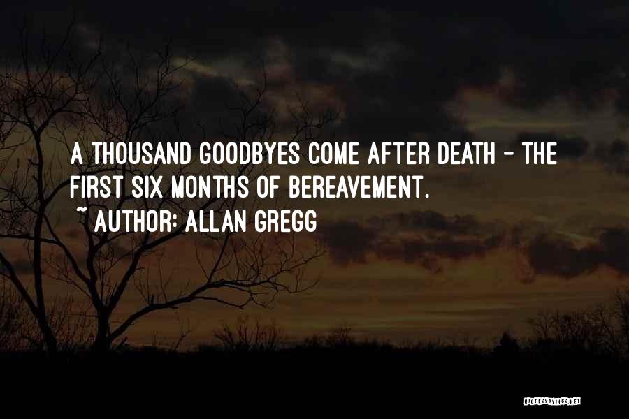 Goodbyes Quotes By Allan Gregg