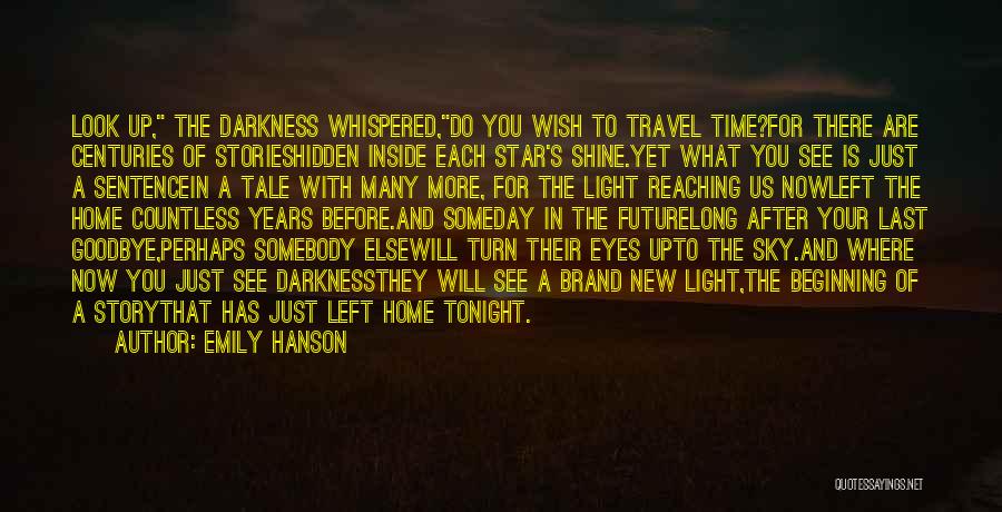 Goodbyes Quotes By Emily Hanson