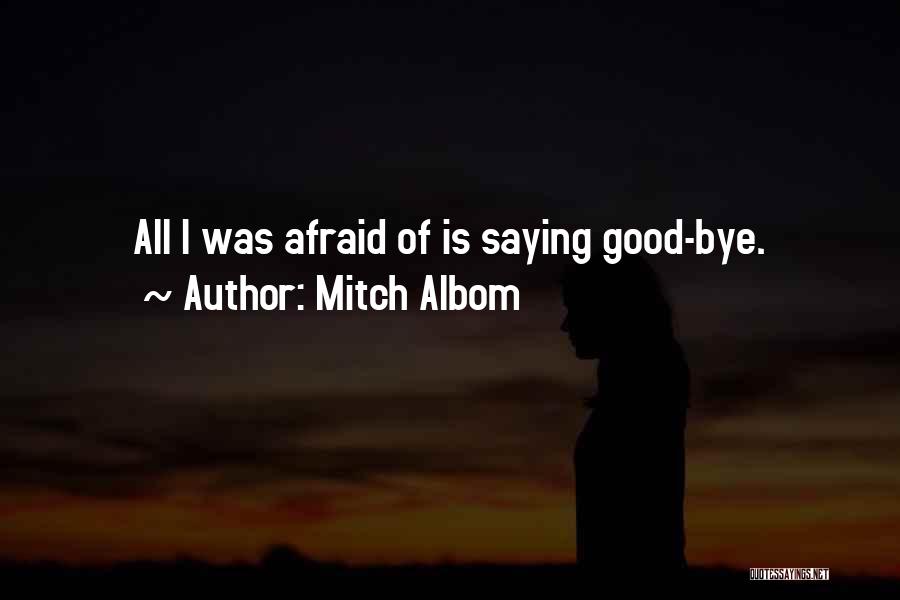 Goodbyes Quotes By Mitch Albom