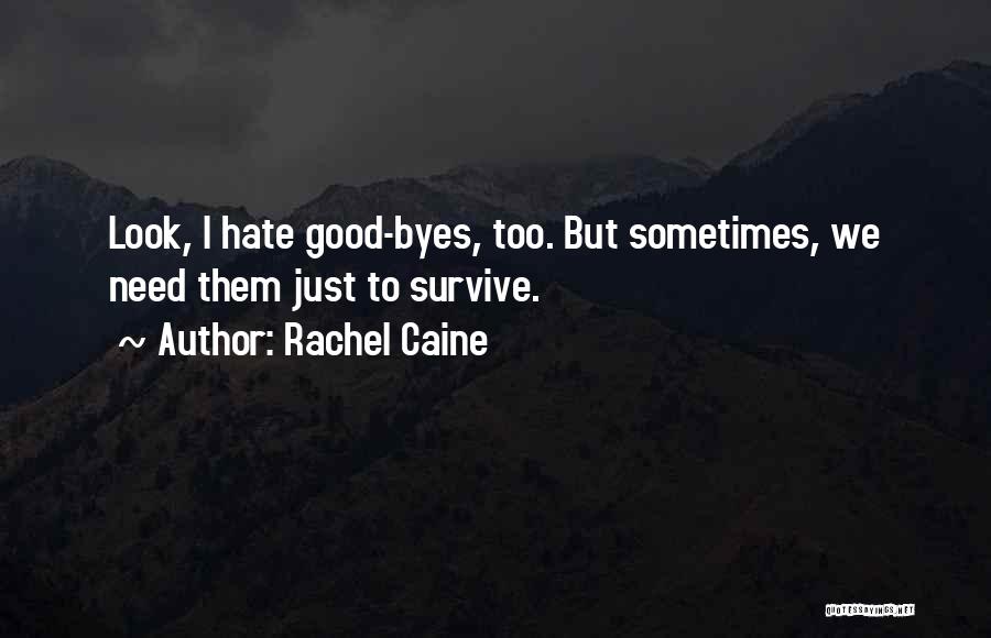 Goodbyes Quotes By Rachel Caine