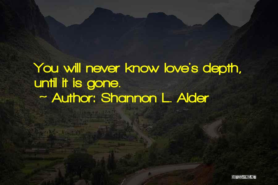 Goodbyes Quotes By Shannon L. Alder