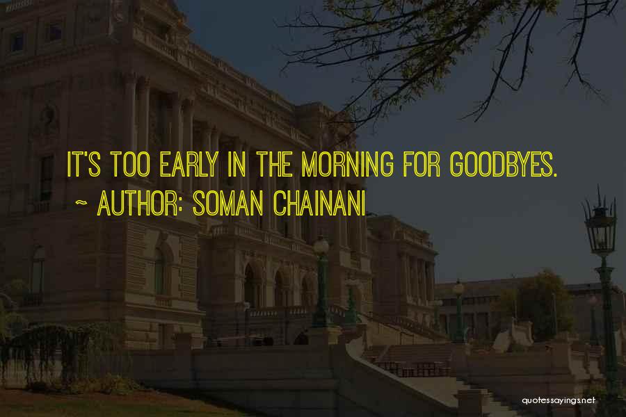 Goodbyes Quotes By Soman Chainani