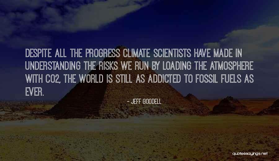 Goodell Quotes By Jeff Goodell Goodell Quotes By Jeff Goodell