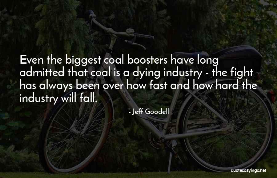 Goodell Quotes By Jeff Goodell Goodell Quotes By Jeff Goodell