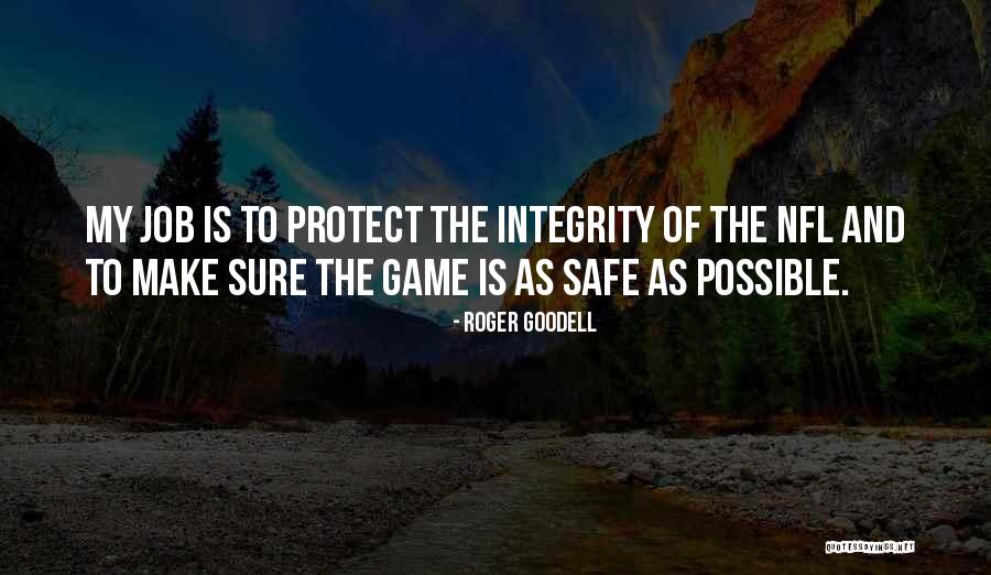 Goodell Quotes By Roger Goodell Goodell Quotes By Roger Goodell