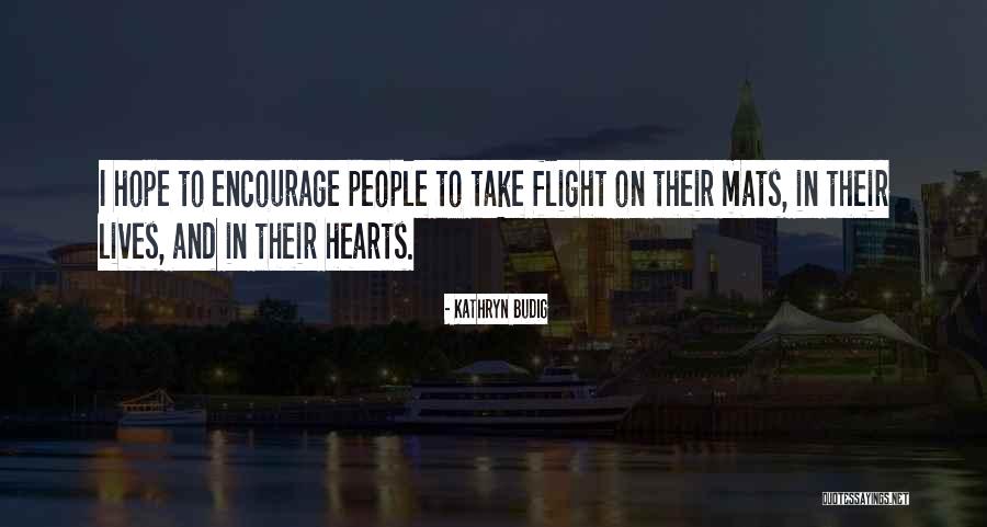 Goodenough Harris Quotes By Kathryn Budig Goodenough Harris Quotes By Kathryn Budig