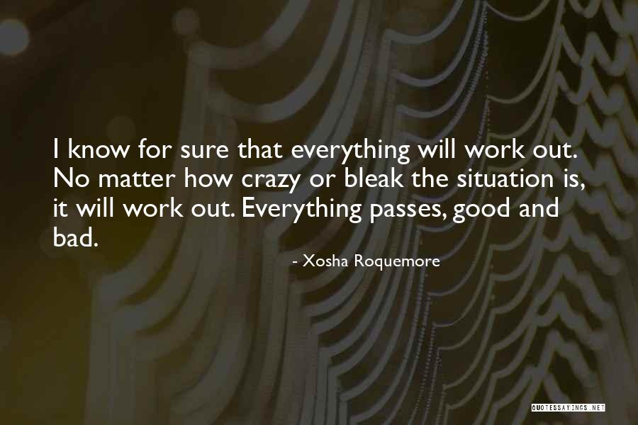 Goodeven Quotes By Xosha Roquemore Goodeven Quotes By Xosha Roquemore