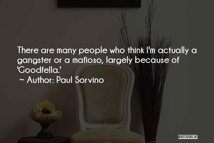 Goodfella Quotes By Paul Sorvino