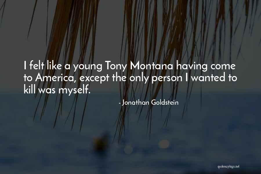 Goodfellaz Dota Quotes By Jonathan Goldstein Goodfellaz Dota Quotes By Jonathan Goldstein