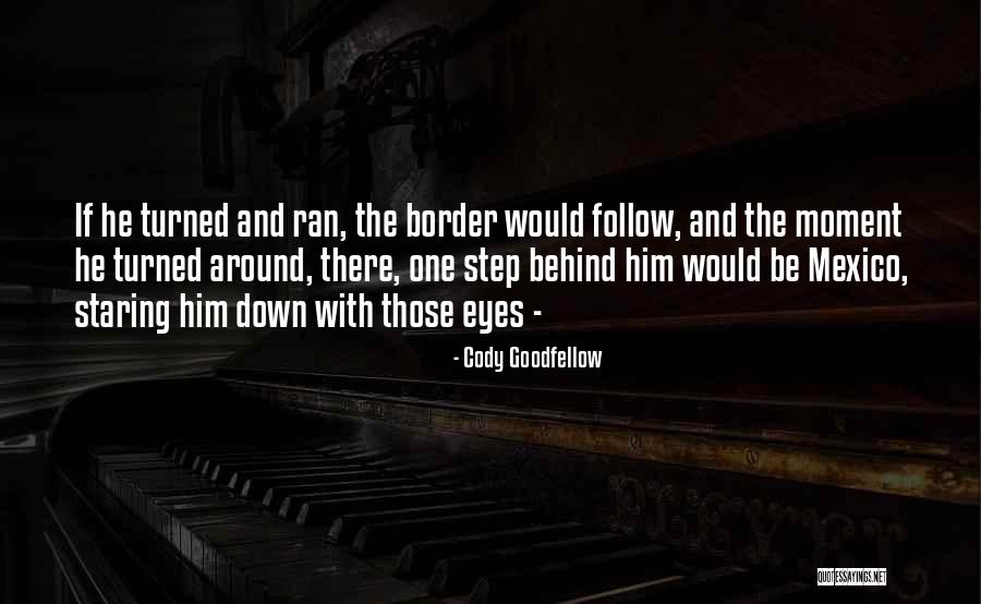 Goodfellow And Co Quotes By Cody Goodfellow Goodfellow And Co Quotes By Cody Goodfellow