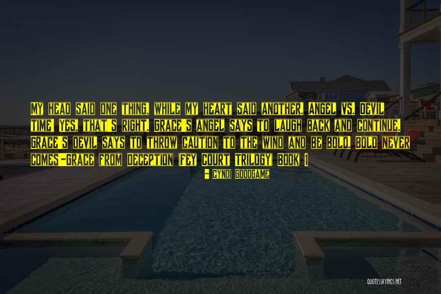 Goodgame Quotes By Cyndi Goodgame Goodgame Quotes By Cyndi Goodgame