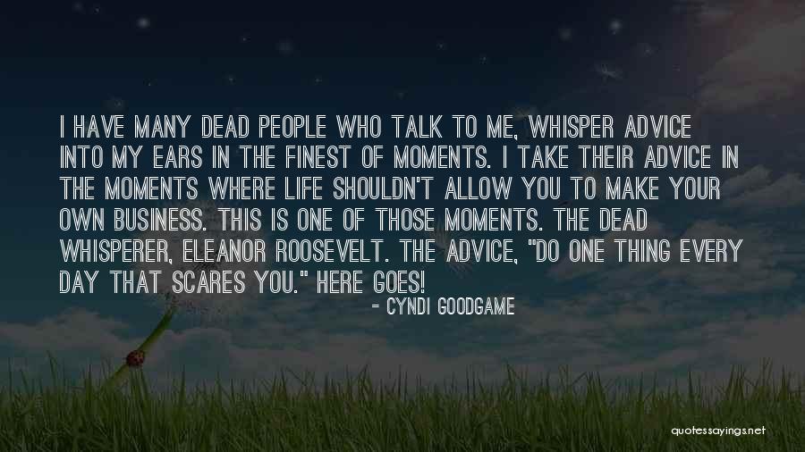 Goodgame Quotes By Cyndi Goodgame Goodgame Quotes By Cyndi Goodgame