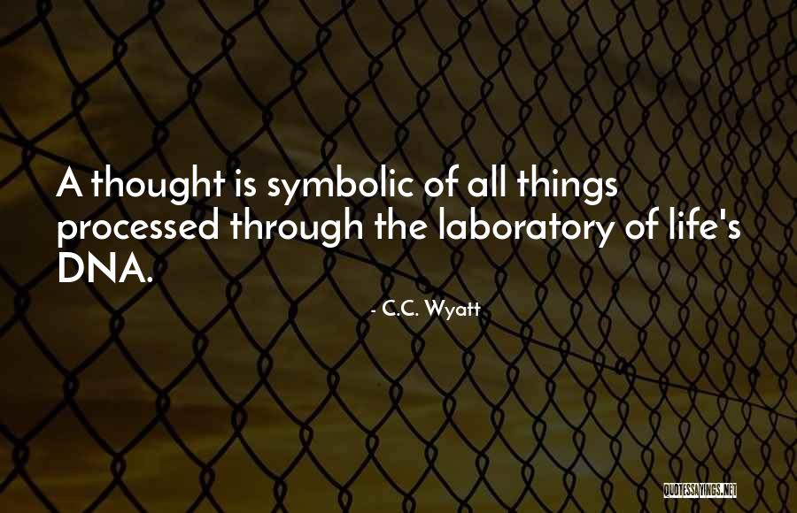 Goodhew Quotes By C.C. Wyatt Goodhew Quotes By C.C. Wyatt