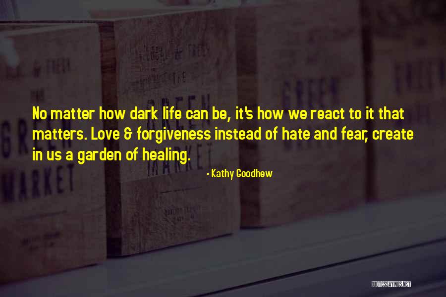 Goodhew Quotes By Kathy Goodhew Goodhew Quotes By Kathy Goodhew