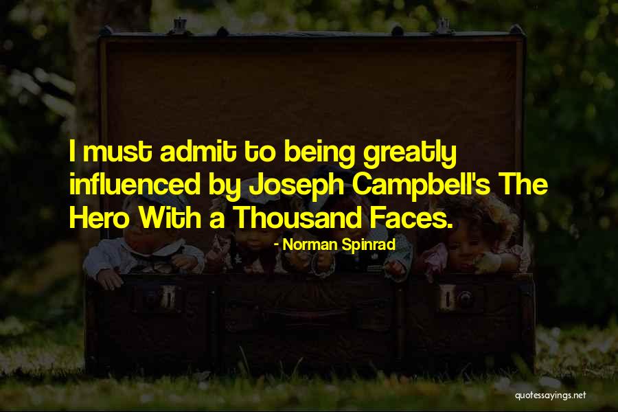 Goodhues Wolfeboro Quotes By Norman Spinrad Goodhues Wolfeboro Quotes By Norman Spinrad
