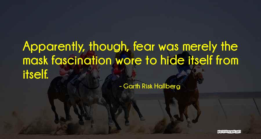 Goodine Masonry Quotes By Garth Risk Hallberg Goodine Masonry Quotes By Garth Risk Hallberg