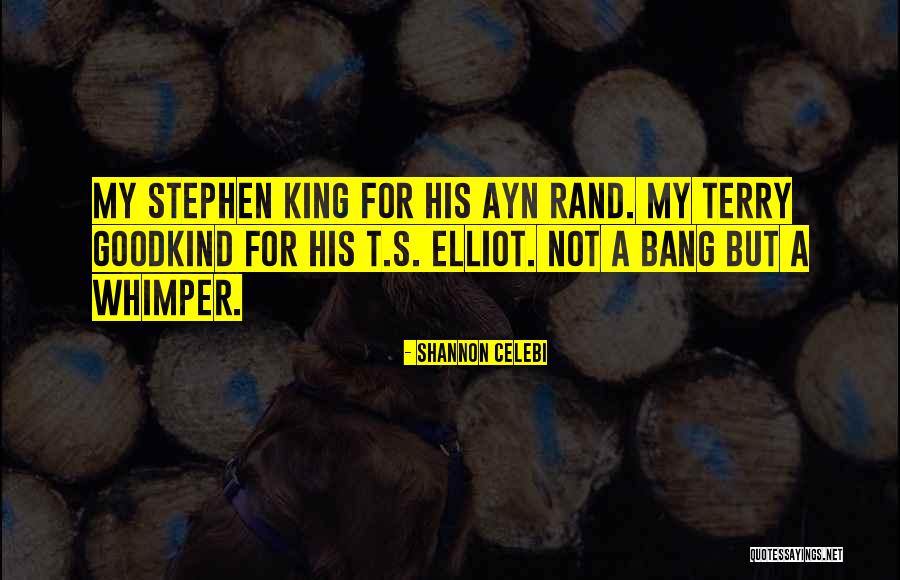 Goodkind Quotes By Shannon Celebi Goodkind Quotes By Shannon Celebi
