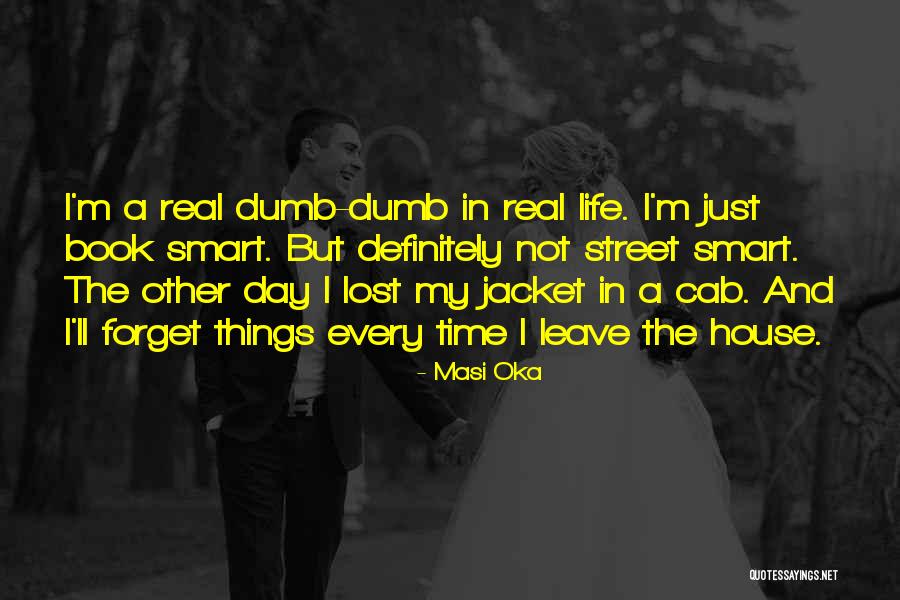 Goodleigh Primary Quotes By Masi Oka Goodleigh Primary Quotes By Masi Oka