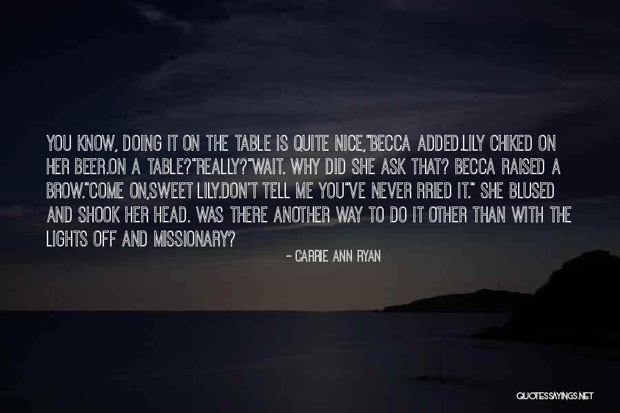 Goodley Cookies Quotes By Carrie Ann Ryan Goodley Cookies Quotes By Carrie Ann Ryan