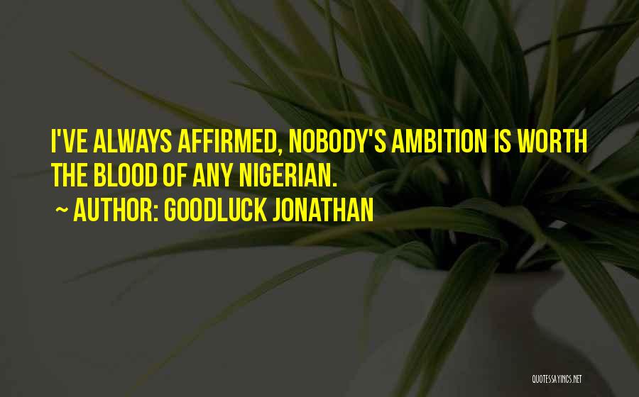 Goodluck Jonathan Quotes 873668