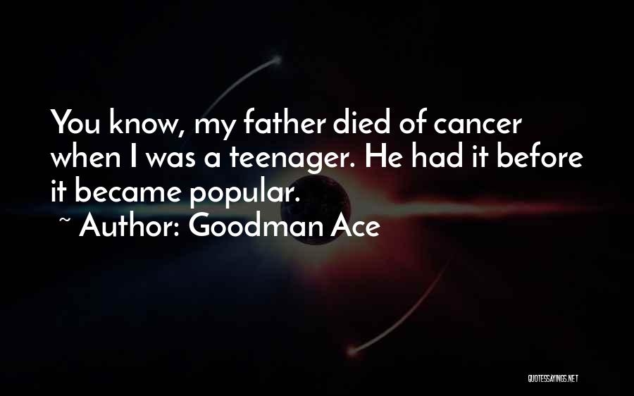 Goodman Ace Quotes 103726