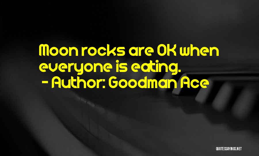 Goodman Ace Quotes 1411503