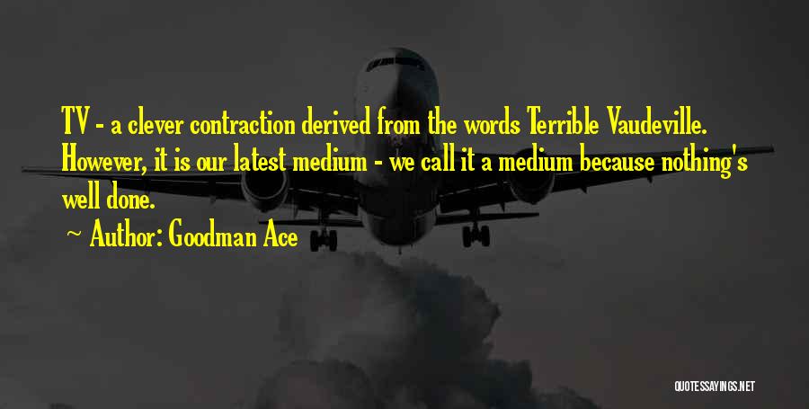 Goodman Ace Quotes 246167