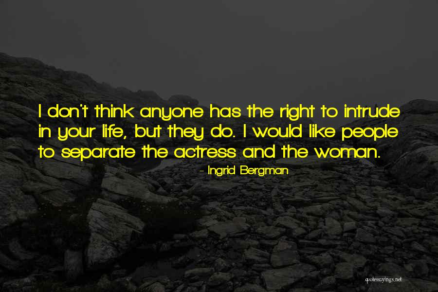 Goodmannetworks Quotes By Ingrid Bergman Goodmannetworks Quotes By Ingrid Bergman