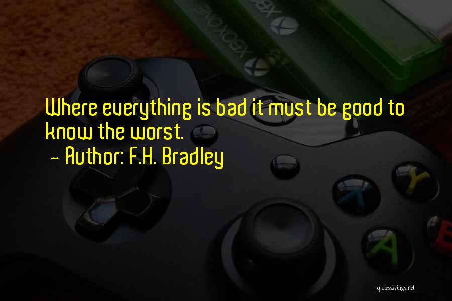 Goodness Badness Quotes By F.H. Bradley