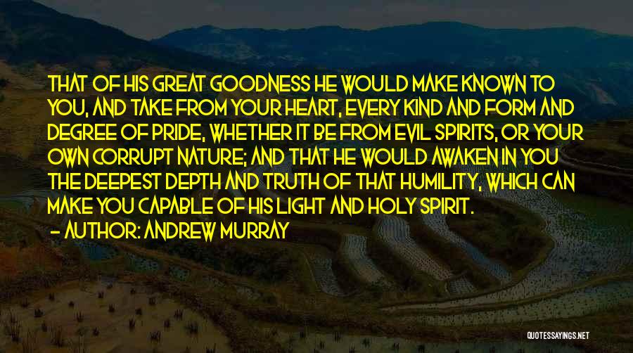 Goodness In Your Heart Quotes By Andrew Murray