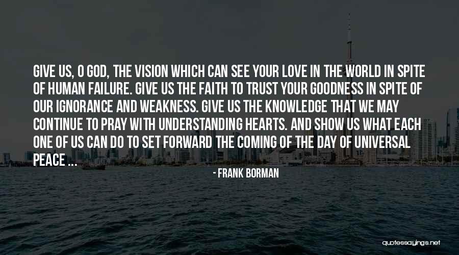 Goodness In Your Heart Quotes By Frank Borman