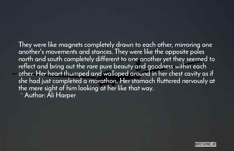 Goodness Of The Heart Quotes By Ali Harper