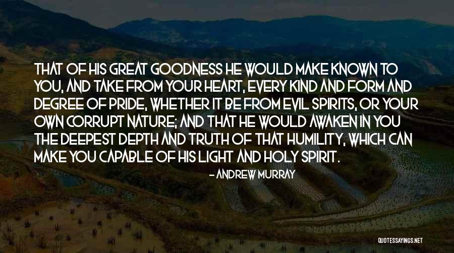 Goodness Of The Heart Quotes By Andrew Murray Goodness Of The Heart Quotes By Andrew Murray