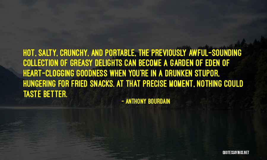 Goodness Of The Heart Quotes By Anthony Bourdain