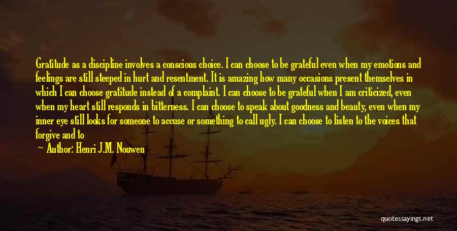 Goodness Of The Heart Quotes By Henri J.M. Nouwen