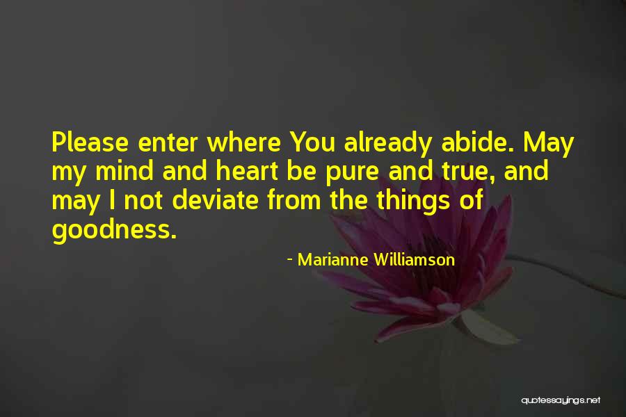 Goodness Of The Heart Quotes By Marianne Williamson