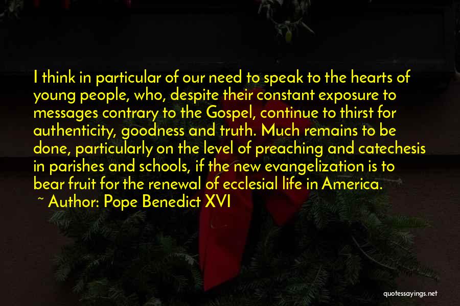 Goodness Of The Heart Quotes By Pope Benedict XVI